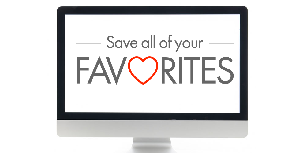 Save all of your favorites